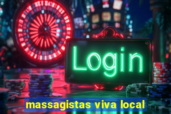 massagistas viva local